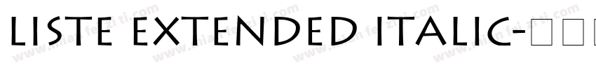 Liste Extended Italic字体转换